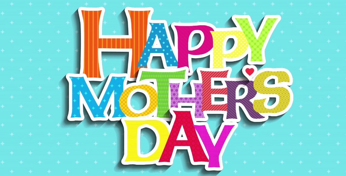 Happy Mothers Day 2024